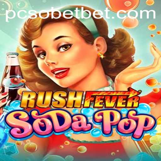 RushFeverSodaPop: A New Era in Gaming with PcsoBet Login